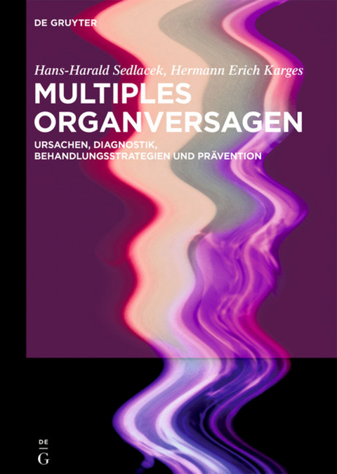 Multiples Organversagen - Hans-Harald Sedlacek, Hermann Erich Karges