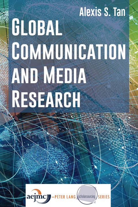 Global Communication and Media Research - Alexis S. Tan