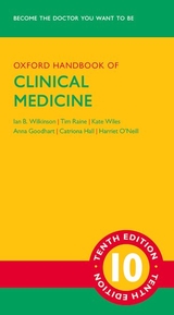 Oxford Handbook of Clinical Medicine - Mini Edition - Wilkinson, Ian B.; Raine, Tim; Wiles, Kate; Goodhart, Anna; Hall, Catriona; O'Neill, Harriet