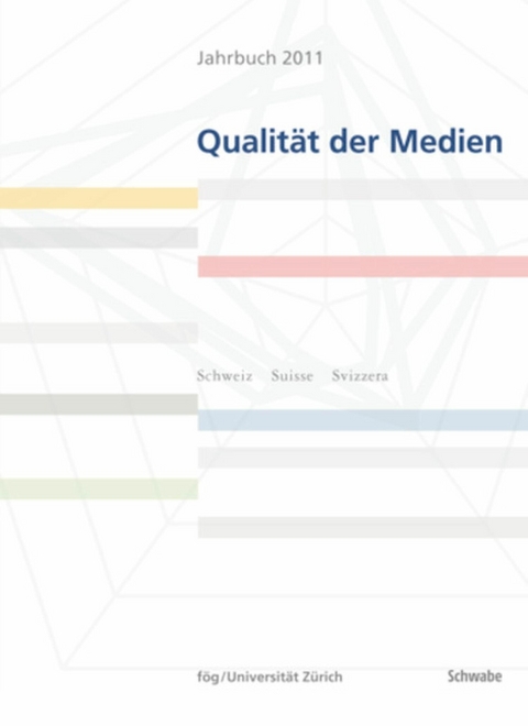 Jahrbuch Qualität der Medien 2011 -  fög