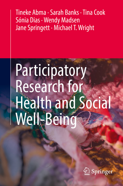 Participatory Research for Health and Social Well-Being - Tineke Abma, Sarah Banks, Tina Cook, Sónia Dias, Wendy Madsen, Jane Springett, Michael T. Wright