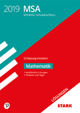 Lösungen zu Original-Prüfungen und Training MSA 2019 - Mathematik - Schleswig-Holstein - 