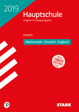 Original-Prüfungen Hauptschule 2019 - Mathematik, Deutsch, Englisch - Hessen - 