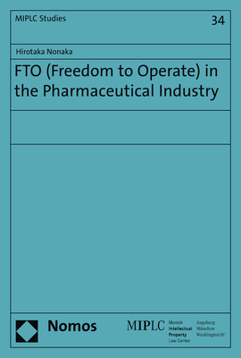 FTO (Freedom to Operate) in the Pharmaceutical Industry - Hirotaka Nonaka