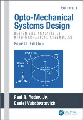 Opto-Mechanical Systems Design, Volume 1 - 