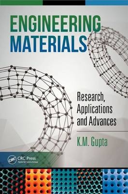 Engineering Materials -  K.M. Gupta