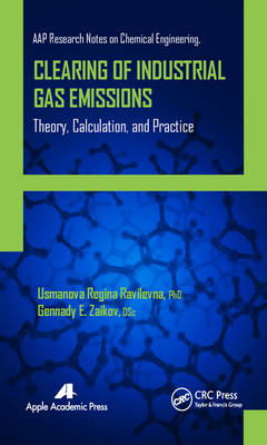 Clearing of Industrial Gas Emissions -  Usmanova Regina Ravilevna,  Gennady E. Zaikov