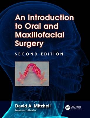 An Introduction to Oral and Maxillofacial Surgery -  David Mitchell