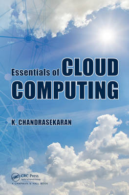 Essentials of Cloud Computing -  K. Chandrasekaran