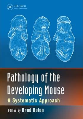 Pathology of the Developing Mouse - 