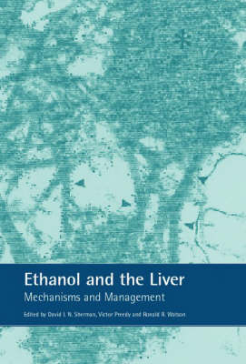 Ethanol and the Liver -  David Sherman,  Ronald Ross Watson