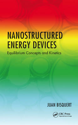 Nanostructured Energy Devices -  Juan Bisquert