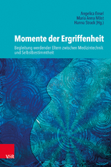 Momente der Ergriffenheit – Begleitung werdender Eltern zwischen Medizintechnik und Selbstbestimmtheit - 