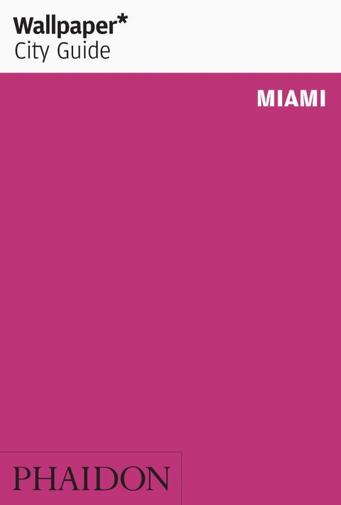 Wallpaper* City Guide Miami -  Wallpaper*
