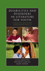 Disabilities and Disorders in Literature for Youth -  Alice Crosetto,  Rajinder Garcha,  Mark Horan