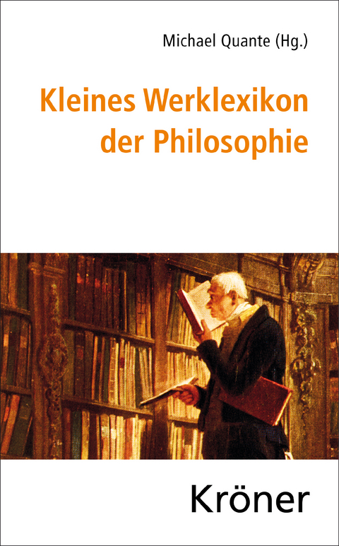 Kleines Werklexikon der Philosophie - 