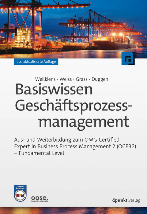 Basiswissen Geschäftsprozessmanagement -  Tim Weilkiens,  Christian Weiss,  Andrea Grass,  Kim Nena Duggen