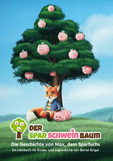 Der Sparschweinbaum - Grigat Bernd