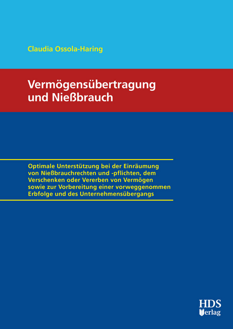 Vermögensübertragung und Nießbrauch - Claudia Ossola-Haring