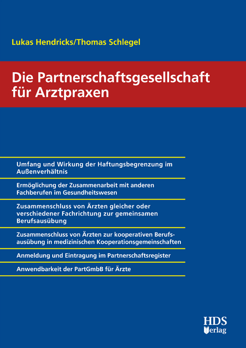 Die Partnerschaftsgesellschaft für Arztpraxen - Lukas Hendricks, Thomas Schlegel