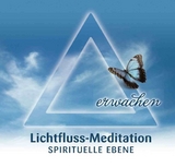 Lichtfluss-Meditation - Spirituelle Ebene - Beatrice Wiesli