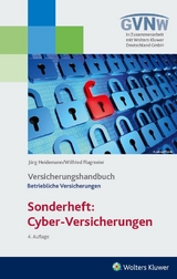 Cyber - Risiken und Versicherungsschutz Versicherungshandbuch Betriebliche Versicherungen - Flagmeier, Wilfried; Heidemann, Jörg