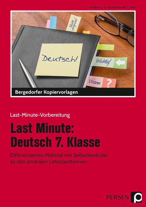 Last Minute: Deutsch 7. Klasse - P. Felten, L.-C. Grzelachowski, C. Stier