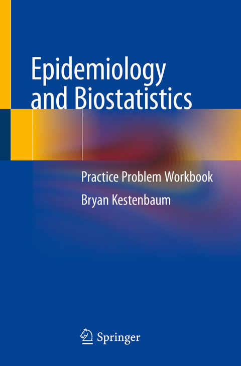 Epidemiology and Biostatistics - Bryan Kestenbaum