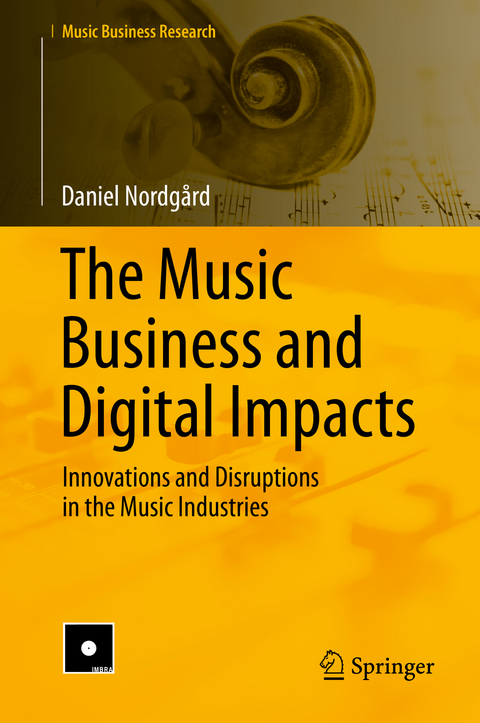 The Music Business and Digital Impacts - Daniel Nordgård