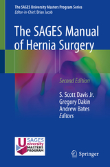 The SAGES Manual of Hernia Surgery - Davis, Jr., S. Scott; DAKIN, GREGORY; Bates, Andrew