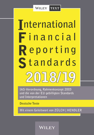 International Financial Reporting Standards (IFRS) 2018/2019 - Henning Zülch, Matthias Hendler