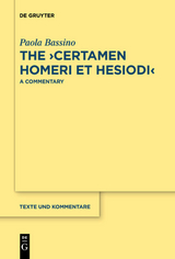 The ›Certamen Homeri et Hesiodi‹ - Paola Bassino