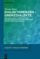 Dialektgrenzen – Grenzdialekte - Verena Sauer