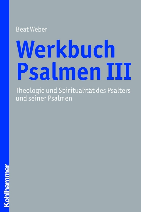 Werkbuch Psalmen III - Beat Weber