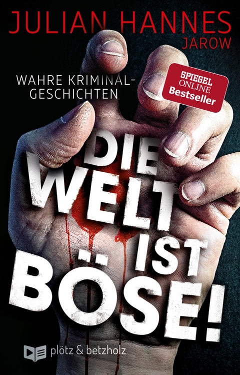 Die Welt ist böse! - Julian Hannes