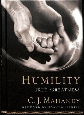 Humility -  C.J. Mahaney