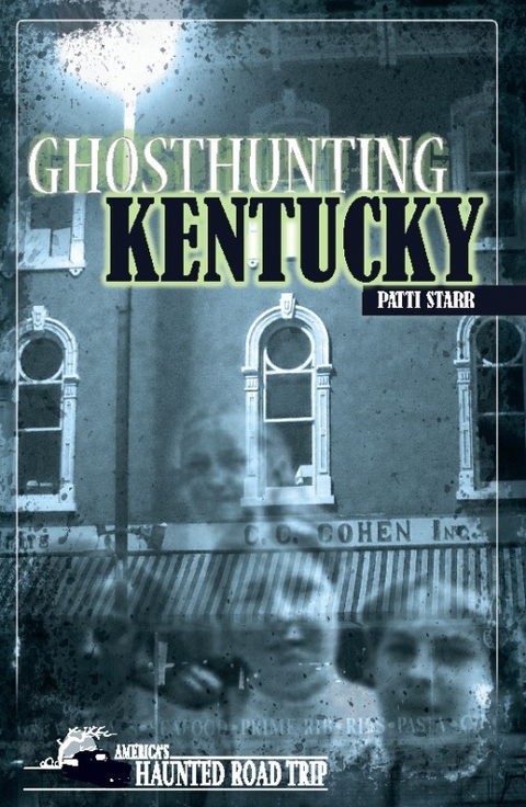 Ghosthunting Kentucky -  Patti Starr