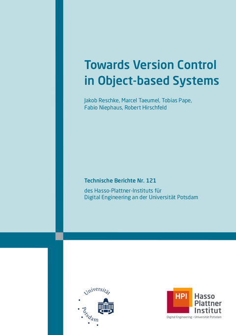 Towards version control in object-based systems - Jakob Reschke, Marcel Taeumel, Tobias Pape, Fabio Niephaus, Robert Hirschfeld