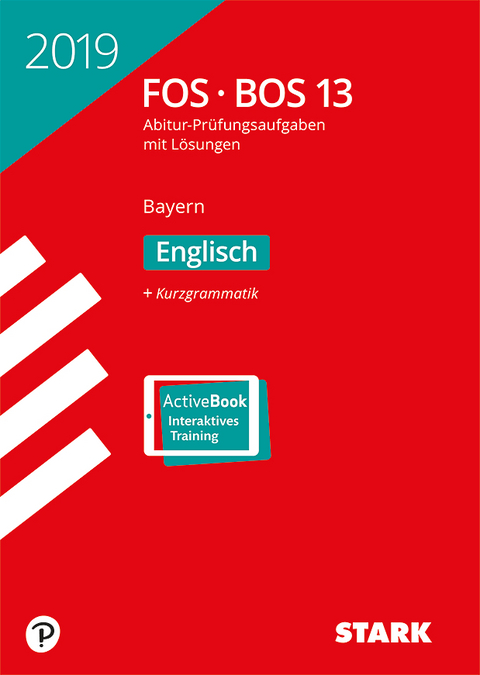 STARK Abiturprüfung FOS/BOS Bayern 2019 - Englisch 13. Klasse