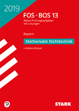 STARK Abiturprüfung FOS/BOS Bayern 2019 - Mathematik Nichttechnik 13. Klasse - 