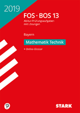 STARK Abiturprüfung FOS/BOS Bayern 2019 - Mathematik Technik 13. Klasse - 