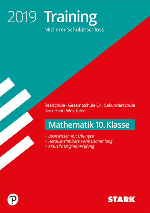 Training Mittlerer Schulabschluss Realschule / Gesamtschule EK / Sekundarschule NRW 2019 - Mathematik