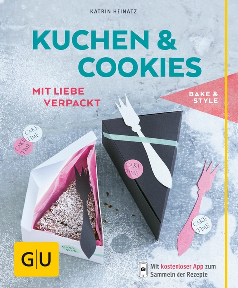 Kuchen & Cookies mit Liebe verpackt - Katrin Heinatz