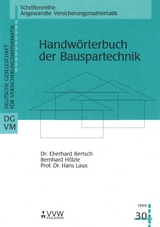 Handwörterbuch der Bauspartechnik - Eberhard Bertsch, Bernhard Hölzle, Hans Laux