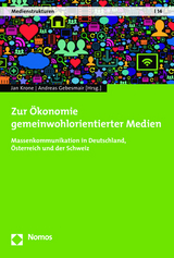 Zur Ökonomie gemeinwohlorientierter Medien - 