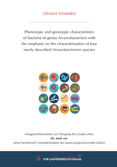 Phenotypic and genotypic characteristics of bacteria of genus Arcanobacterium with the emphasis on the characterization of four newly described Arcanobacterium species - Osama Sammra