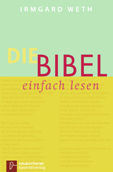 Die Bibel. einfach lesen - Irmgard Weth