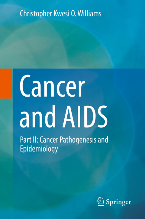 Cancer and AIDS - Christopher Kwesi O. Williams