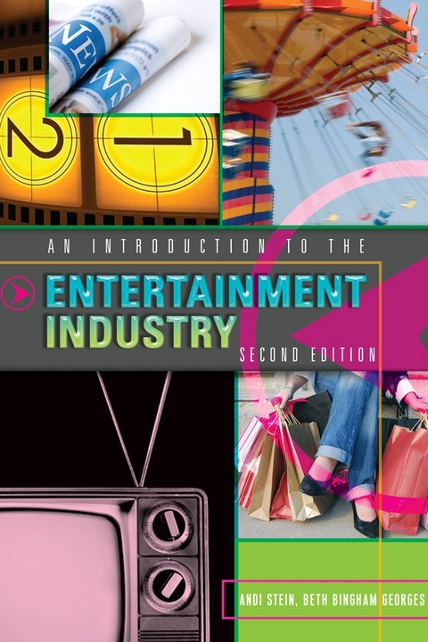 An Introduction to the Entertainment Industry - Andi Stein, Beth Bingham Georges