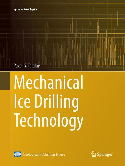 Mechanical Ice Drilling Technology - Pavel G. Talalay